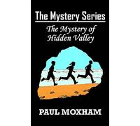 The Mystery of Hidden Valley (The Mystery Series, Book 3)