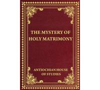 The Mystery of Holy Matrimony