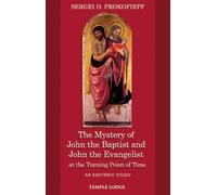 The Mystery of John the Baptist and John the Evangelist at the Turning Point of Time: An Esoteric Study