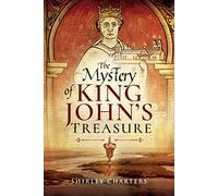The Mystery of King John's Treasure