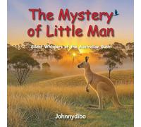 The Mystery of Little Man: Silent Whispers of the Australian Bush