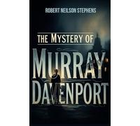 The Mystery of Murray Davenport: A Psychological Mystery of Identity, Deception, and the Search for a New Self