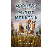The Mystery of Mystic Mountain