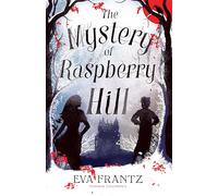 The Mystery of Raspberry Hill