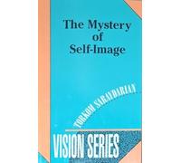 The Mystery of Self-image (Vision Series)