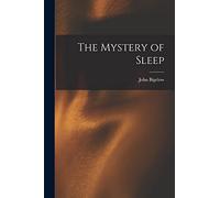 The Mystery of Sleep
