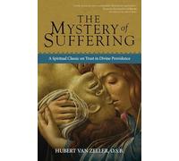 The Mystery of Suffering
