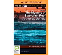 The Mystery of Swordfish Reef (Arthur Upfield Collection)