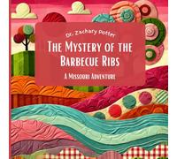 The Mystery of the Barbecue Ribs: A Missouri Adventure (Adventure Detectives: Discover the USA)