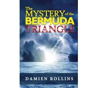 The Mystery of the Bermuda Triangle: The Devil’s Triangle