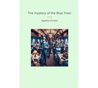 The mystery of the Blue Train (Classic Books)
