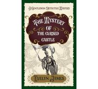 The Mystery of the Cursed Castle: A Gentleman Detective Mystery: 12