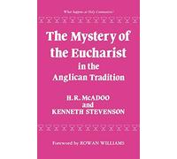 The Mystery of the Eucharist in the Anglican Tradition