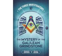 The Mystery of the Galilean Grindstone: 7 (New Three Investigators)