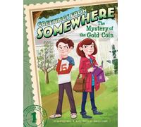 The Mystery of the Gold Coin: Volume 1 (Greetings from Somewhere)