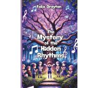 The Mystery of the Hidden Rhythms
