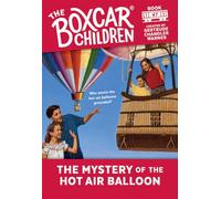The Mystery of the Hot Air Balloon: 47 (The Boxcar Children Mysteries)