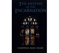 The Mystery of the Incarnation