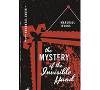 The Mystery of the Invisible Hand: A Henry Spearman Mystery (Henry Spearman Mysteries)