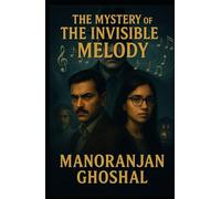 The Mystery of the Invisible Melody (DETECTIVE DUJO SERIES)