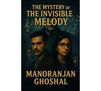 The Mystery of the Invisible Melody (DETECTIVE DUJO SERIES)