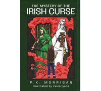 The Mystery of the Irish Curse: Morrigan's First Diary