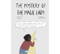 THE MYSTERY OF THE MAGIC LADY: Stories to develop critical thinking in a fun way (English) (Martina, private detective)