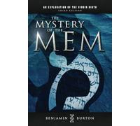 The Mystery of the Mem (3rd Edition): An Exploration of the Virgin Birth (Ladder of Jacob)