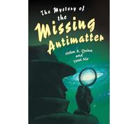 The Mystery of the Missing Antimatter (Science Essentials): 22