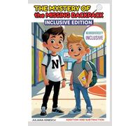 The Mystery of the Missing Backpack: Inclusive Edition (Mystery Serie: Inclusive Edition)