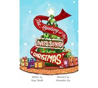 The Mystery of the Missing Christmas: A Beginner Chapter Book - Detective Story for Children: 6 (Lella's Detective Agency)