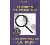 The Mystery of the Missing Clue: A Word Search Puzzle Book