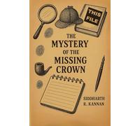 THE MYSTERY OF THE MISSING CROWN