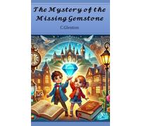 The Mystery of the Missing Gemstone: 1 (Many Mini Mysteries)