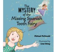 The Mystery of the Missing Spanish Tooth Fairy
