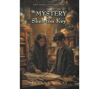 The Mystery of the Skeleton Key (Addie and Nick Adventures)