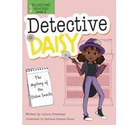 The Mystery of the Stolen Snacks (Detective Daisy: Blossom Readers, Level 2)