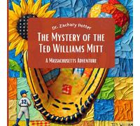 The Mystery of the Ted Williams Mitt: A Massachusetts Adventure (Adventure Detectives: Discover the USA)