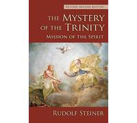 The Mystery of the Trinity: Mission of the Spirit