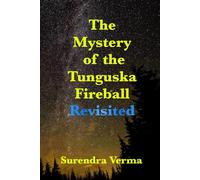 The Mystery of the Tunguska Fireball Revisited