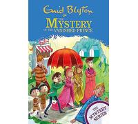 The Find-Outers: The Mystery Series: The Mystery of the Vanished Prince: Book 9 (The Mystery Series)
