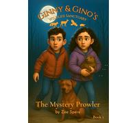 The Mystery Prowler (Ginny & Gino's Wildlife Sanctuary)