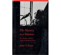 The Mystery to a Solution: Poe, Borges, and the Analytic Detective Story