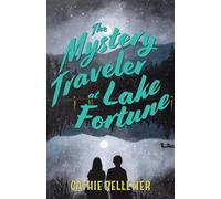 The Mystery Traveler at Lake Fortune
