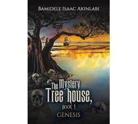 The Mystery Tree house, Book 1: GENESIS