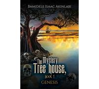 The Mystery Tree house, Book 1 : GENESIS