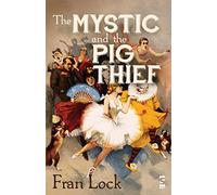 The Mystic and The Pig Thief (Salt Modern Poets)