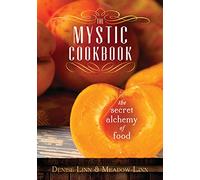 The Mystic Cookbook: The Secret Alchemy of Food