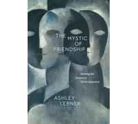 The Mystic of Friendship: Divining the Present in Settler Amazonia (Class 200: New Studies in Religion)