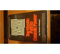 The mystic path to cosmic power